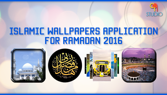 Islamic Wallpapers Application For Ramadan 2016